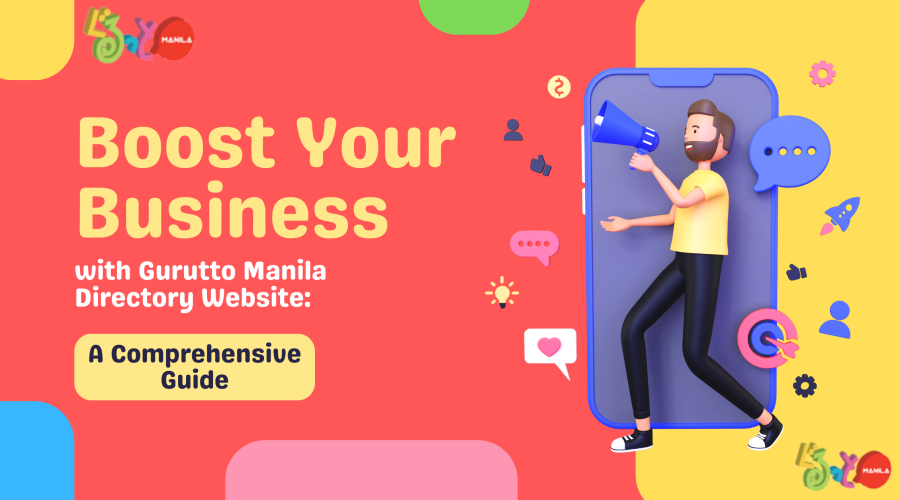 Boost Your Business with Gurutto Manila Directory Website: A Comprehensive Guide