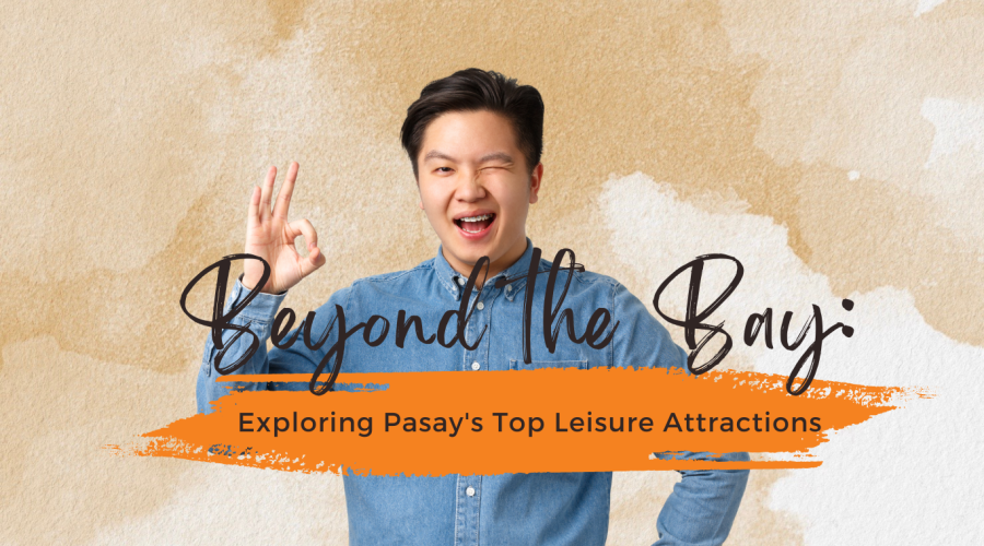 Beyond the Bay: Exploring Pasay’s Top Leisure Attractions