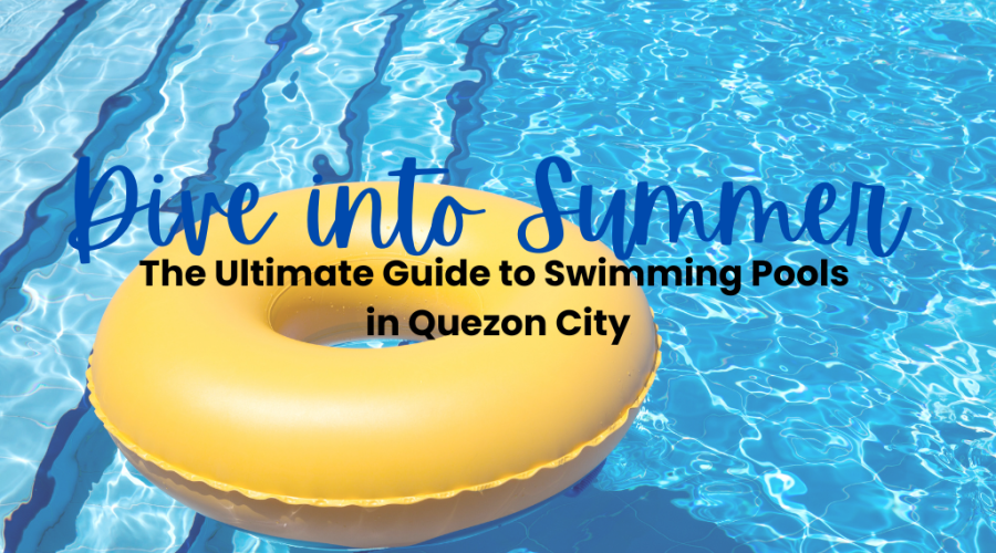 Dive into Summer: The Ultimate Guide to Swimming Pools in Quezon City